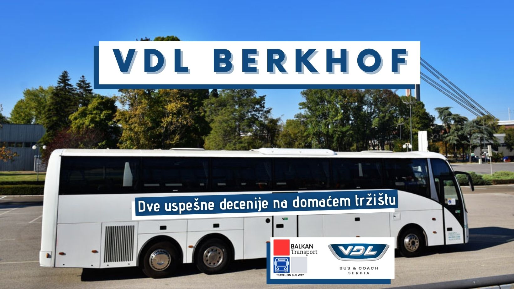 VDL Berkhof: Dve uspešne decenije na domaćem tržištu